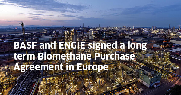 BASF and ENGIE signed a long term Biomethane Purchase Agreement in Europe